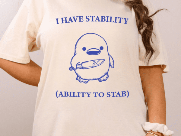 I Have Stability Ability To Stab SVG